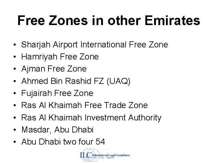 Free Zones in other Emirates • • • Sharjah Airport International Free Zone Hamriyah