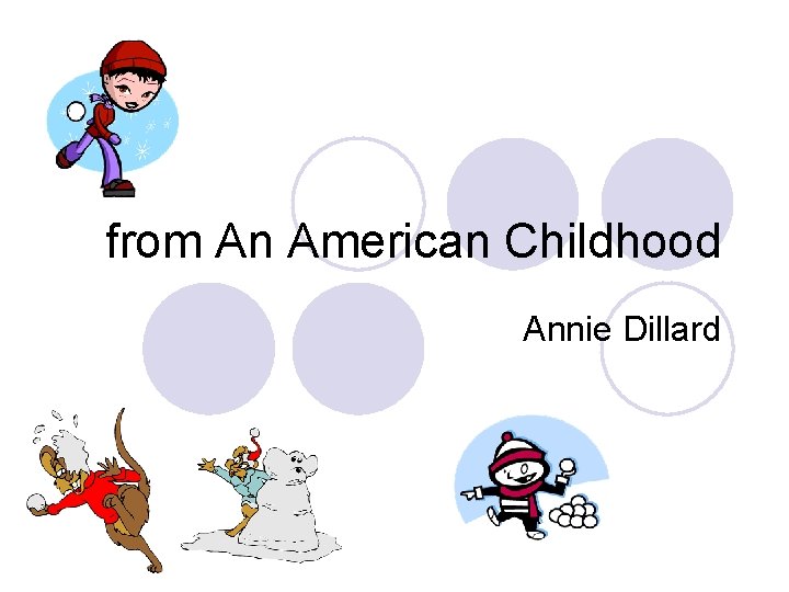from An American Childhood Annie Dillard 