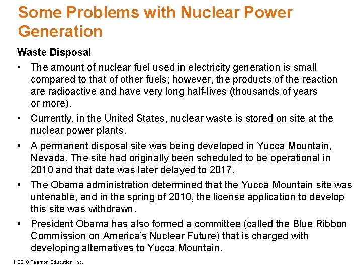 Some Problems with Nuclear Power Generation Waste Disposal • The amount of nuclear fuel