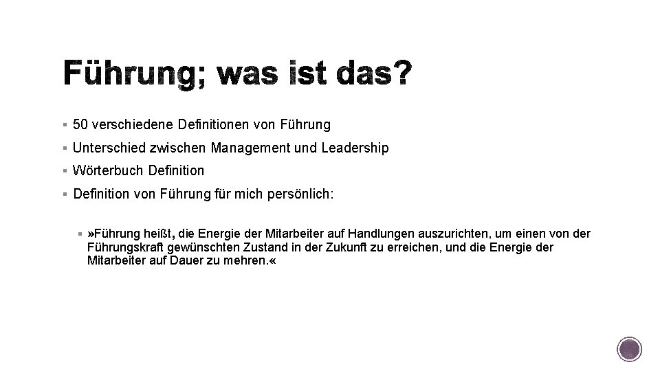 § 50 verschiedene Definitionen von Führung § Unterschied zwischen Management und Leadership § Wörterbuch § 50 verschiedene Definitionen von Führung § Unterschied zwischen Management und Leadership § Wörterbuch