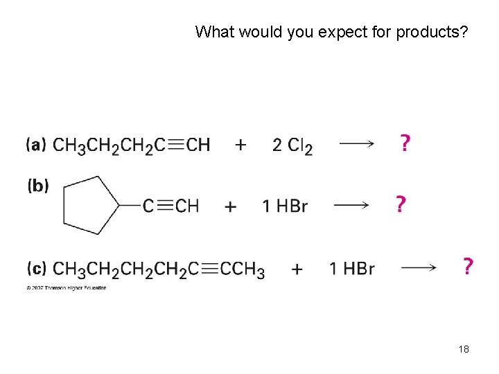 What would you expect for products? 18 