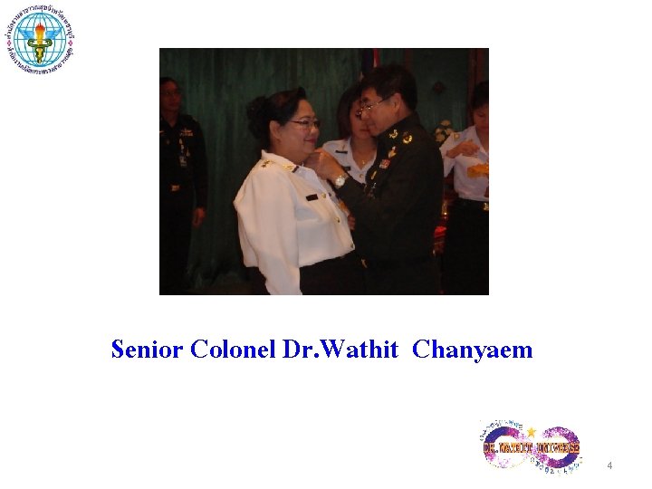 Senior Colonel Dr. Wathit Chanyaem 4 