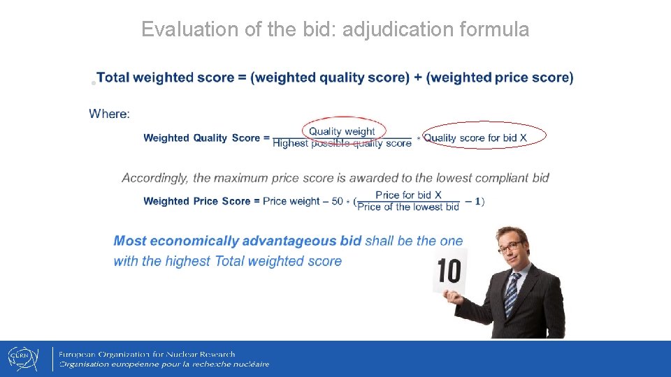 Evaluation of the bid: adjudication formula • 