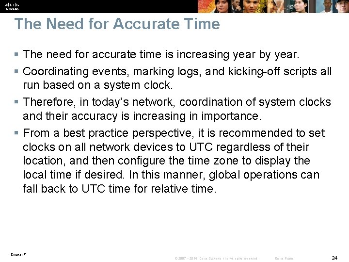 The Need for Accurate Time § The need for accurate time is increasing year