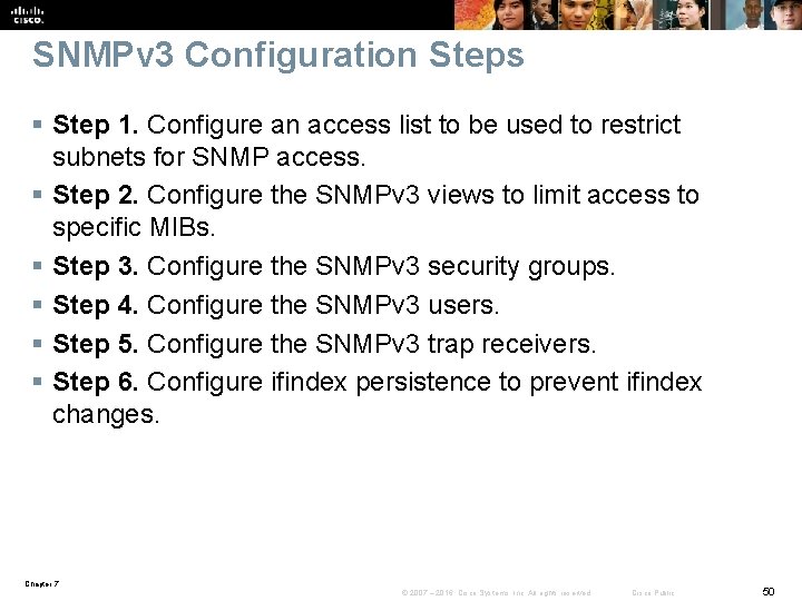 SNMPv 3 Configuration Steps § Step 1. Configure an access list to be used