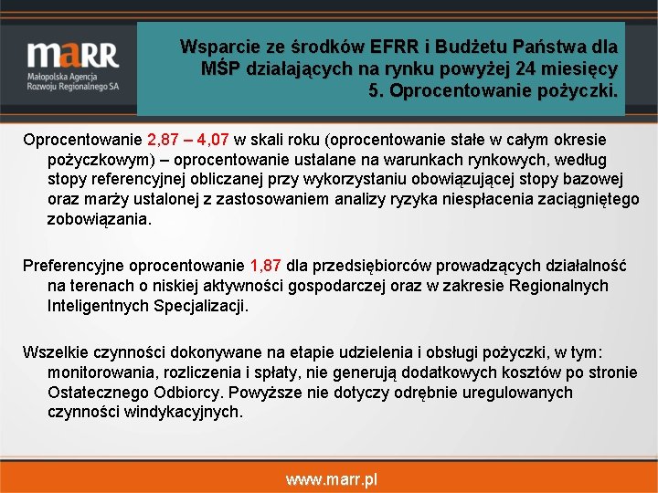 Wsparcie MARR SA ze środków EFRR i Budżetu Wsparcie ze środków EFRR i Budżetu