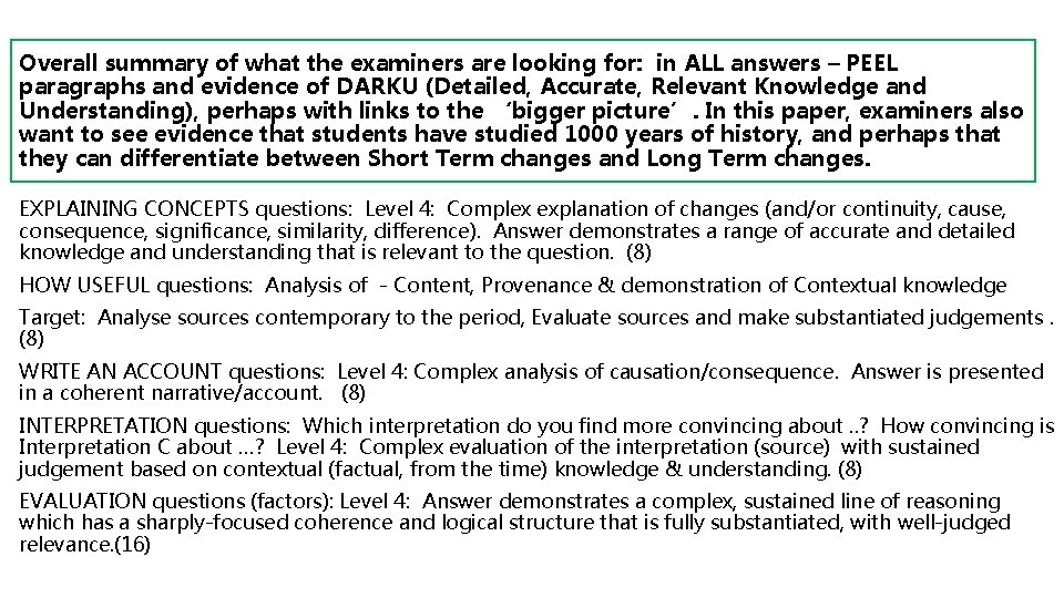Overall summary of what the examiners are looking for: in ALL answers – PEEL