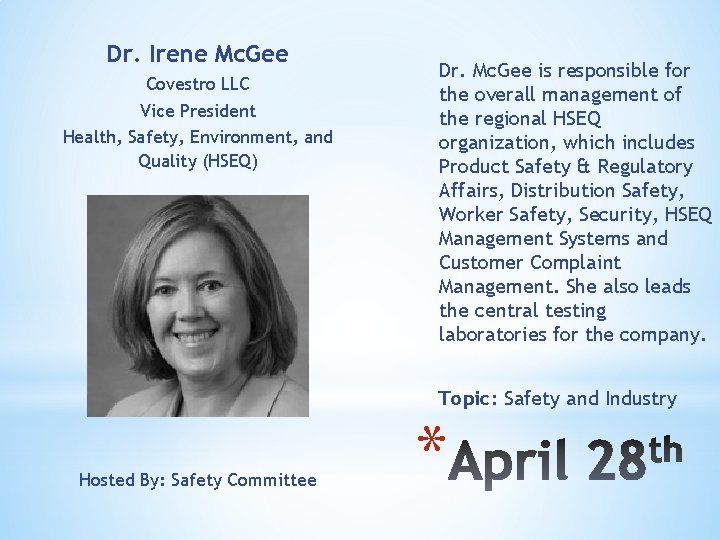 Dr. Irene Mc. Gee Covestro LLC Vice President Health, Safety, Environment, and Quality (HSEQ)