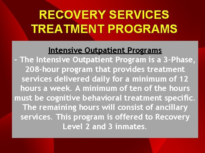 CORRECTIONAL RECOVERY SERVICES OVERVIEW John Sexten LPCCS Bureau