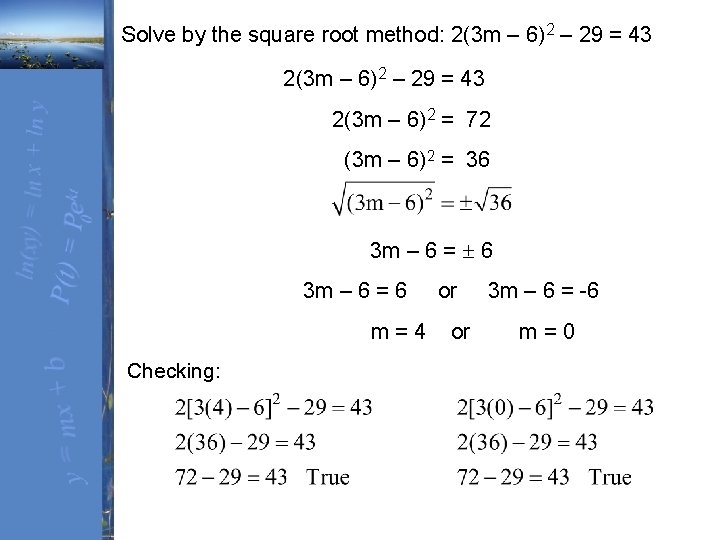 Solve by the square root method: 2(3 m – 6)2 – 29 = 43