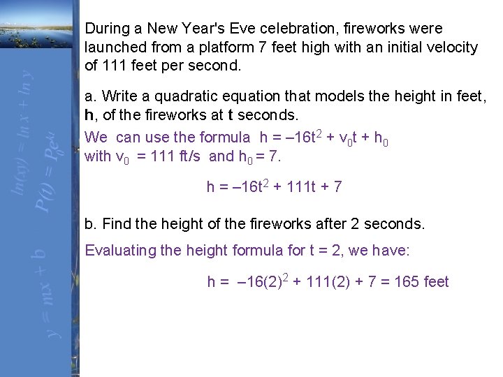 During a New Year's Eve celebration, fireworks were launched from a platform 7 feet