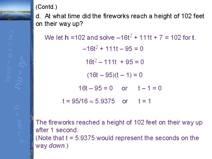 (Contd. ) d. At what time did the fireworks reach a height of 102