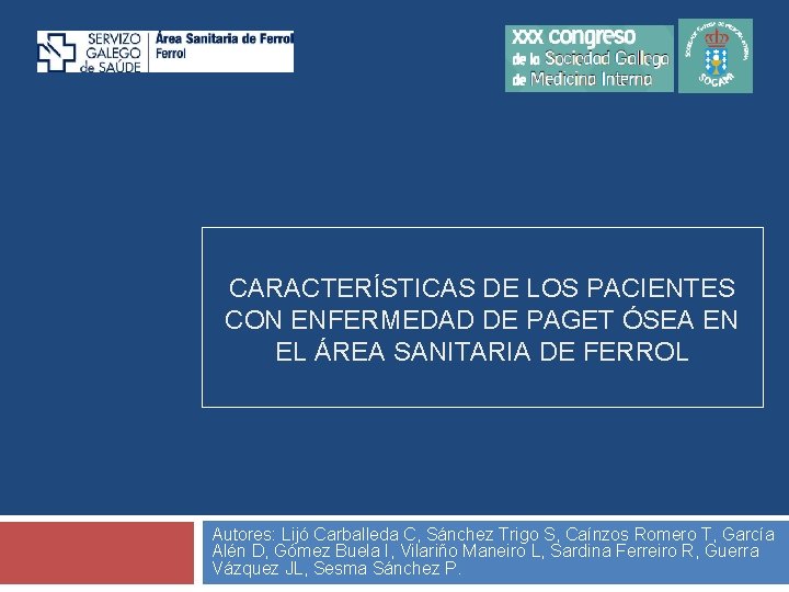 CARACTERÍSTICAS DE LOS PACIENTES CON ENFERMEDAD DE PAGET ÓSEA EN EL ÁREA SANITARIA DE