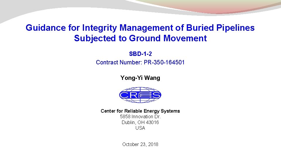 Guidance for Integrity Management of Buried Pipelines Subjected to Ground Movement SBD-1 -2 Contract
