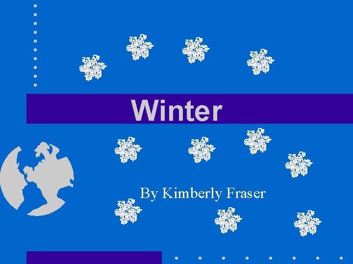 Winter By Kimberly Fraser 