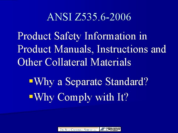 ANSI Z 535. 6 -2006 Product Safety Information in Product Manuals, Instructions and Other