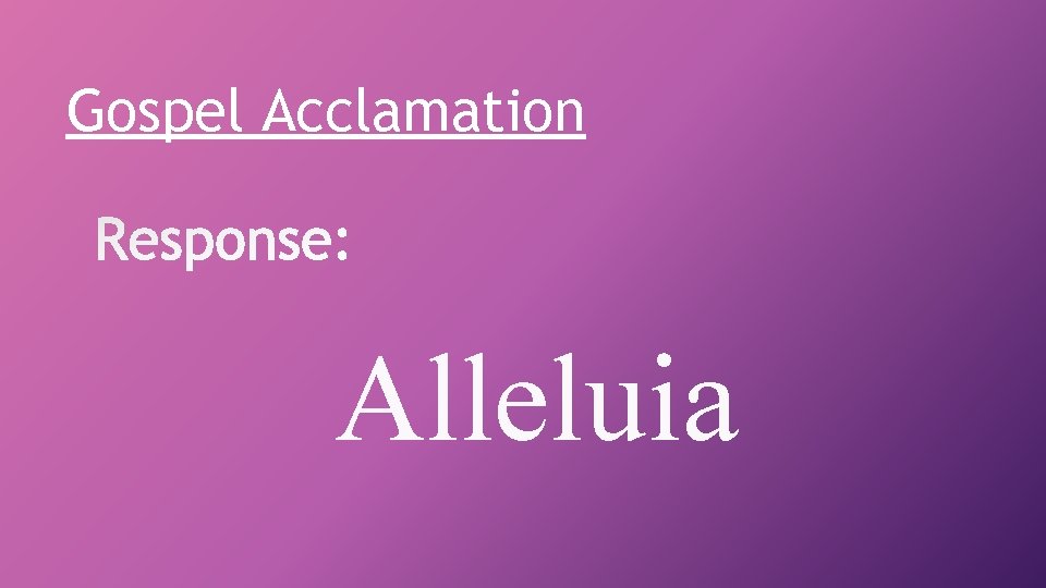 Gospel Acclamation Alleluia 