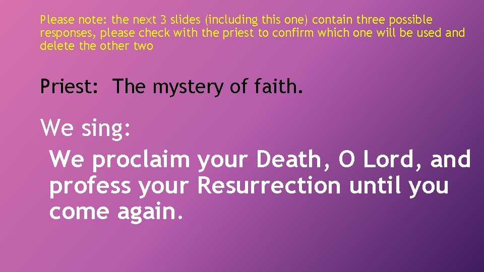 Please note: the next 3 slides (including this one) contain three possible responses, please