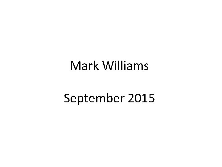 Mark Williams September 2015 