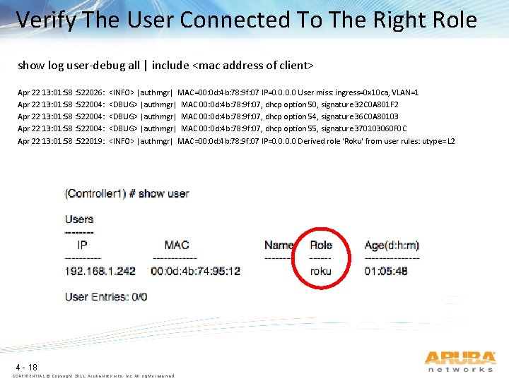Verify The User Connected To The Right Role show log user-debug all | include