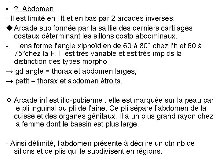  • 2. Abdomen - Il est limité en Ht et en bas par