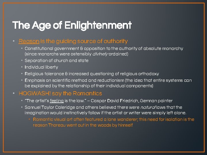 The Age of Enlightenment • Reason is the guiding source of authority • Constitutional The Age of Enlightenment • Reason is the guiding source of authority • Constitutional