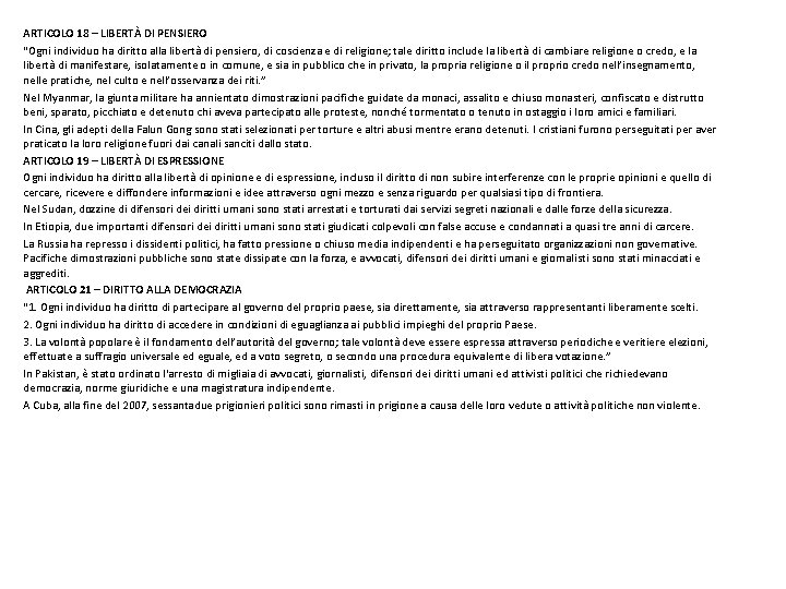 ARTICOLO 18 – LIBERTÀ DI PENSIERO “Ogni individuo ha diritto alla libertà di pensiero,