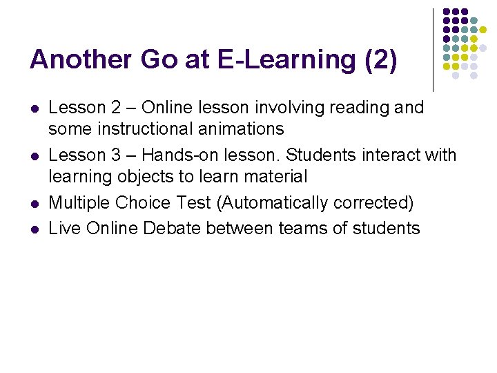 Another Go at E-Learning (2) l l Lesson 2 – Online lesson involving reading