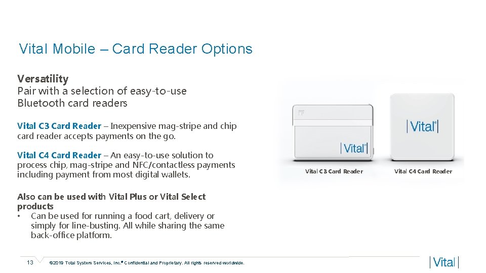 Vital Mobile – Card Reader Options Versatility Pair with a selection of easy-to-use Bluetooth