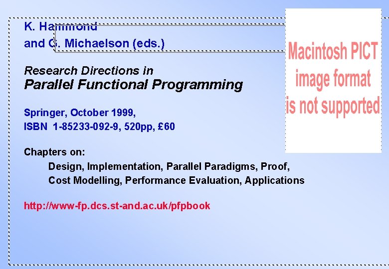 K. Hammond and G. Michaelson (eds. ) Research Directions in Parallel Functional Programming Springer,