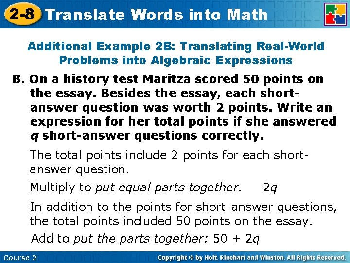 2 -8 Translate Words into Math Additional Example 2 B: Translating Real-World Problems into 2 -8 Translate Words into Math Additional Example 2 B: Translating Real-World Problems into