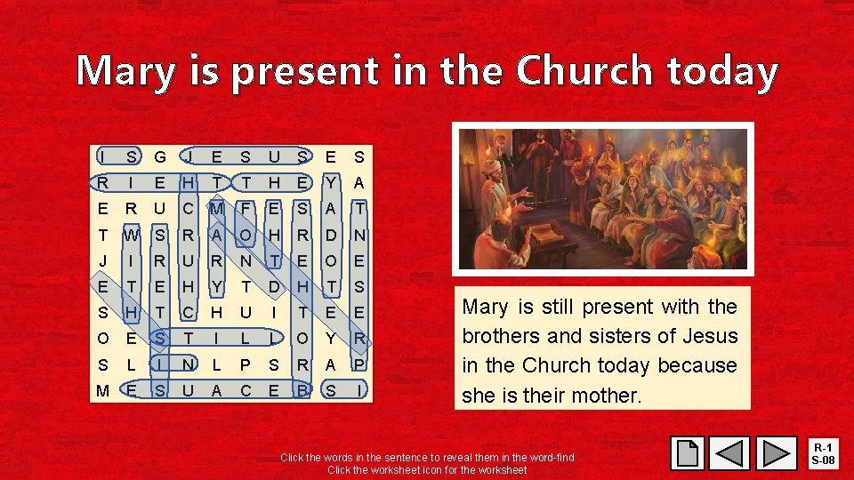 Mary is present in the Church today I S G J E S U