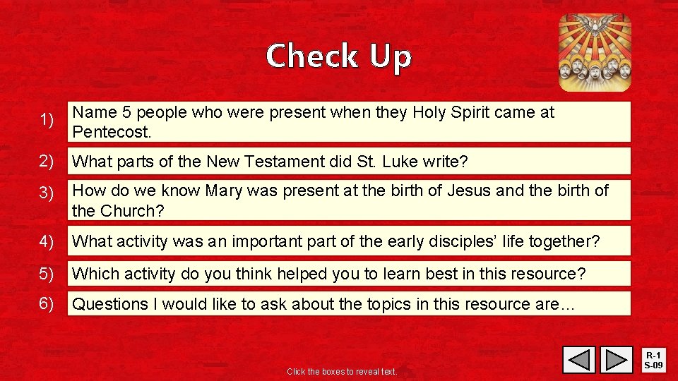 Check Up 1) Name 5 people who were present when they Holy Spirit came