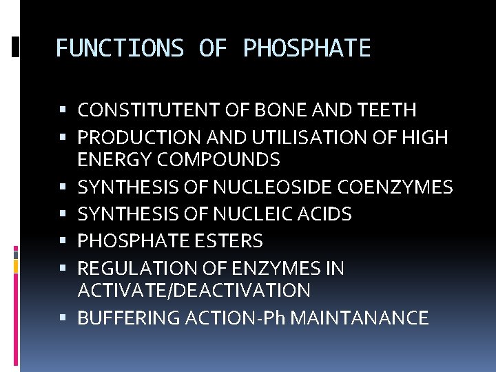 FUNCTIONS OF PHOSPHATE CONSTITUTENT OF BONE AND TEETH PRODUCTION AND UTILISATION OF HIGH ENERGY