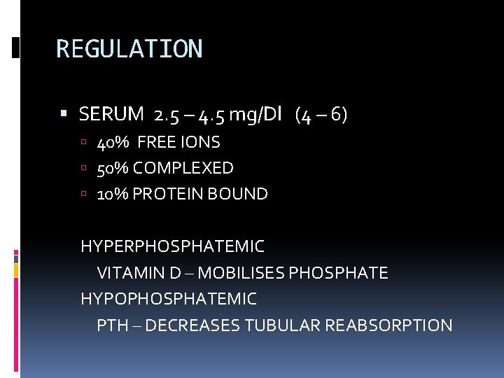 REGULATION SERUM 2. 5 – 4. 5 mg/Dl (4 – 6) 40% FREE IONS