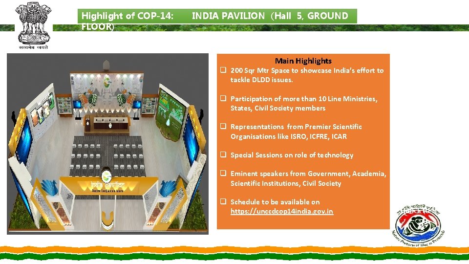 Highlight of COP-14: FLOOR) INDIA PAVILION (Hall 5, GROUND Main Highlights q 200 Sqr