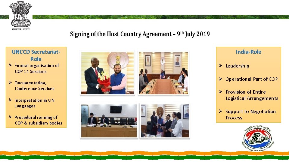 UNCCD Secretariat. Role Ø Formal organisation of COP 14 Sessions Ø Documentation, Conference Services