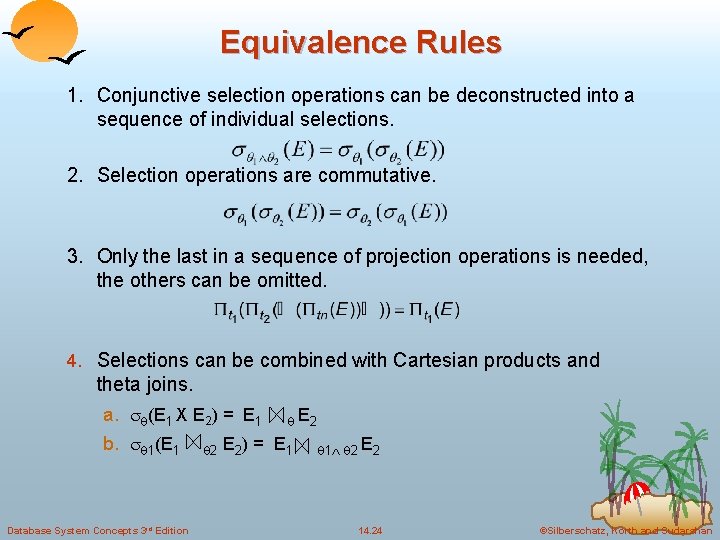 Equivalence Rules 1. Conjunctive selection operations can be deconstructed into a sequence of individual