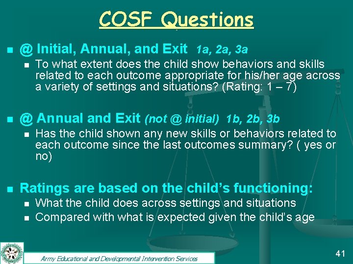 COSF Questions n @ Initial, Annual, and Exit 1 a, 2 a, 3 a
