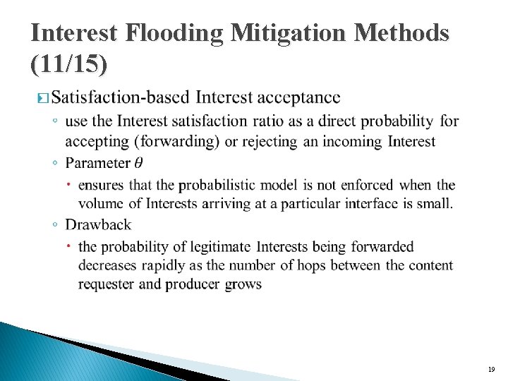 Interest Flooding Mitigation Methods (11/15) � 19 