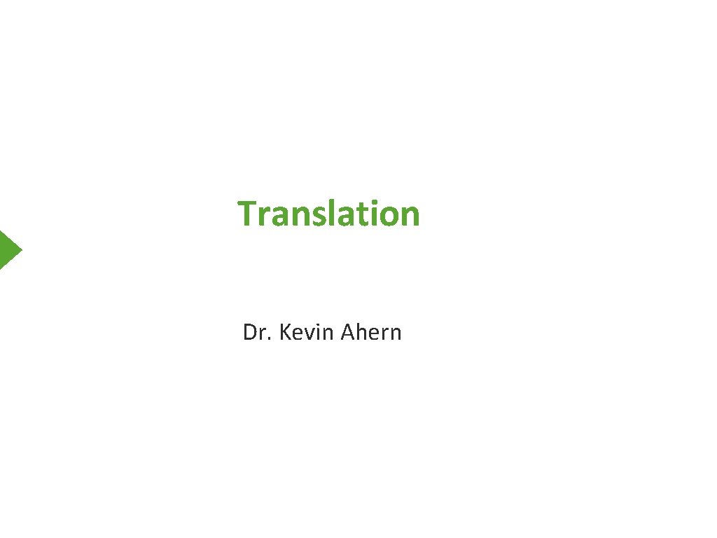 Translation Dr. Kevin Ahern 