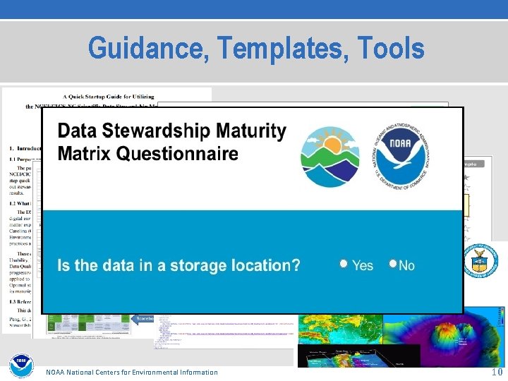 Guidance, Templates, Tools Guidance Scoring diagram Workflow Rating diagram ISO metadata NOAA National Centers