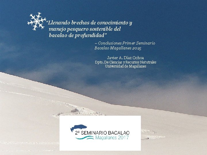 “Llenando brechas de conocimiento y manejo pesquero sostenible del bacalao de profundidad” – Conclusiones