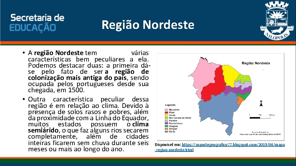 Região Nordeste • A região Nordeste tem várias características bem peculiares a ela. Podemos Região Nordeste • A região Nordeste tem várias características bem peculiares a ela. Podemos