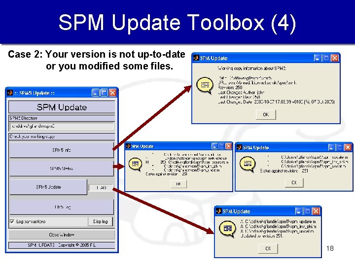 SPM Update Toolbox (4) Case 2: Your version is not up-to-date or you modified