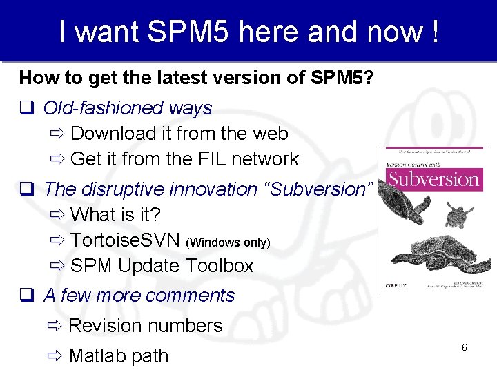 I want SPM 5 here and now ! How to get the latest version