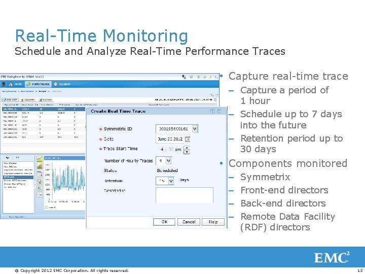 Real-Time Monitoring Schedule and Analyze Real-Time Performance Traces • Capture real-time trace – Capture