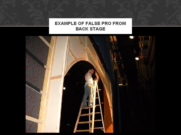 EXAMPLE OF FALSE PRO FROM BACK STAGE 