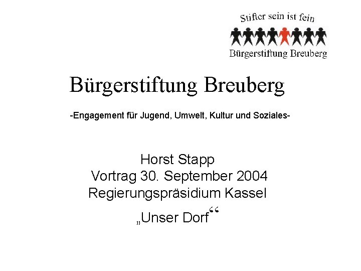 Bürgerstiftung Breuberg -Engagement für Jugend, Umwelt, Kultur und Soziales- Horst Stapp Vortrag 30. September