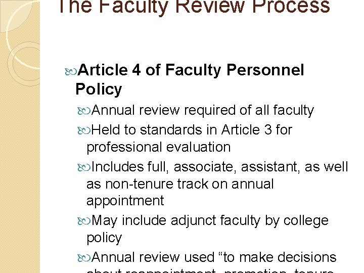 The Faculty Review Process 1 Article 4 of Faculty Personnel Policy Annual review required The Faculty Review Process 1 Article 4 of Faculty Personnel Policy Annual review required